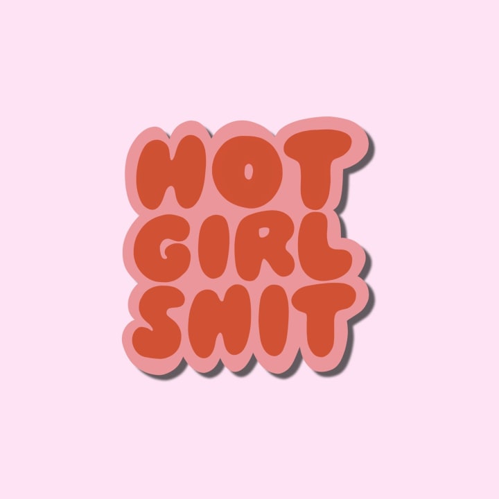 Hot Girl Shit Vinyl Sticker