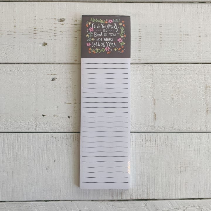 Give Yourself The Best Of You List Notepad with Floral Design | 9.5" x 2.75" | Holds to Fridge with Strong Magnet