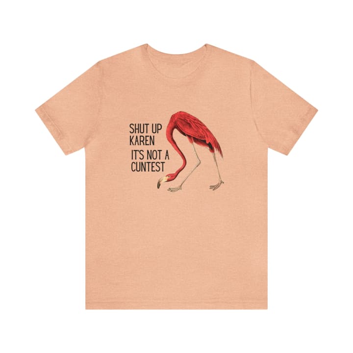 Shut Up Karen It's Not A C*ntest Jersey Short Sleeve Tee [Multiple Color Options]