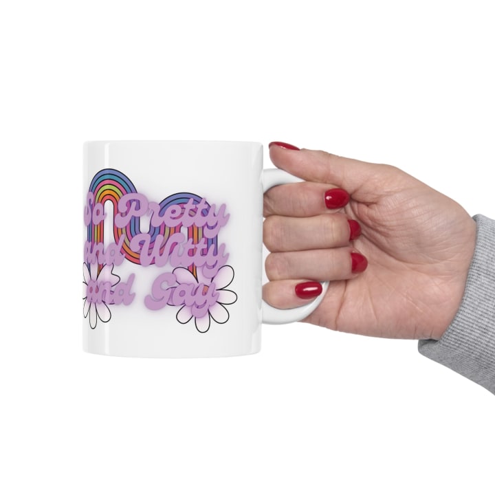 So Pretty and Witty and Gay Ceramic Mug 11oz - Size: 11oz