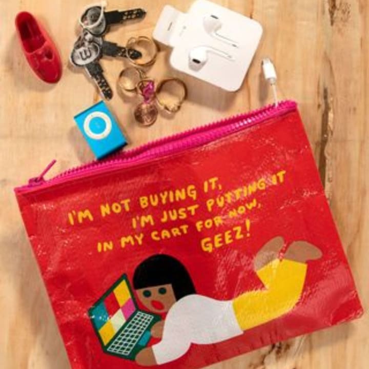 I Am Not Buying It I'm Just Putting It In My Cart For Now Geez Zipper Pouch | Storage Case Organizer | 7.25" x 9.5" | BlueQ at GetBullish