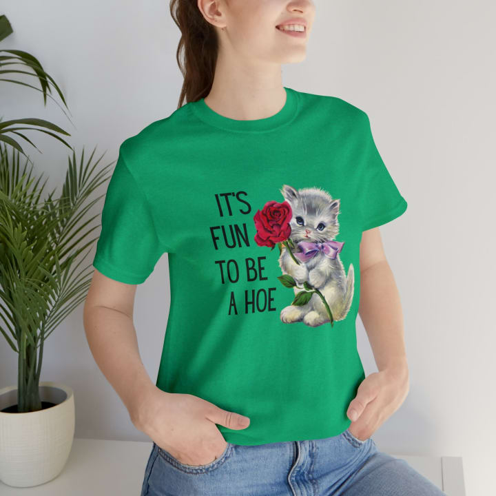 It's Fun to be a Hoe Jersey Short Sleeve Tee [Multiple Color Options] with Kitten Motif