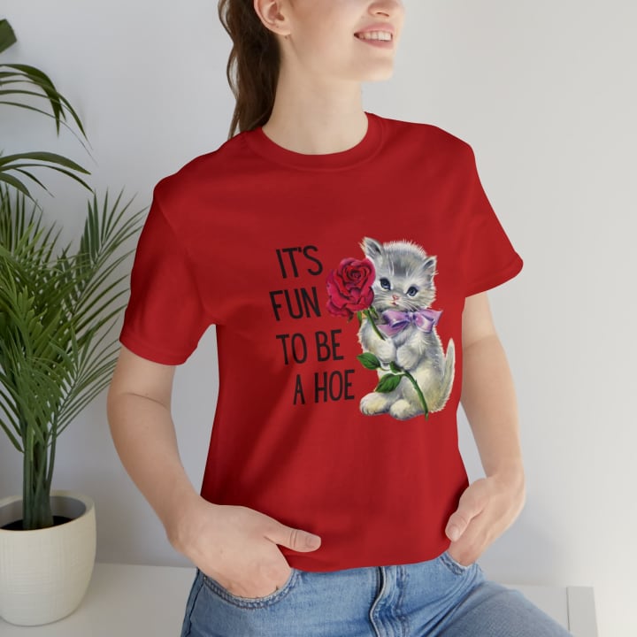 It's Fun to be a Hoe Jersey Short Sleeve Tee [Multiple Color Options] with Kitten Motif