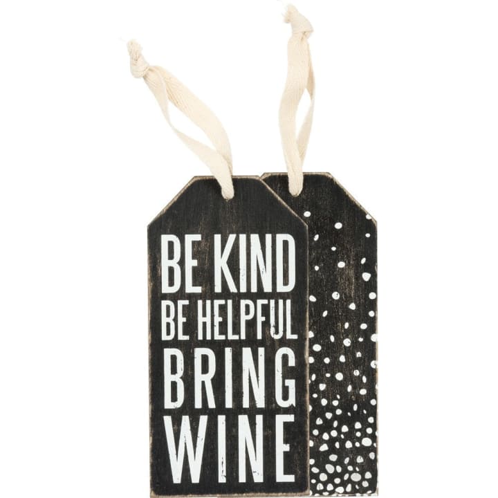 Be Kind Be Helpful Bring Wine Bottle Tag