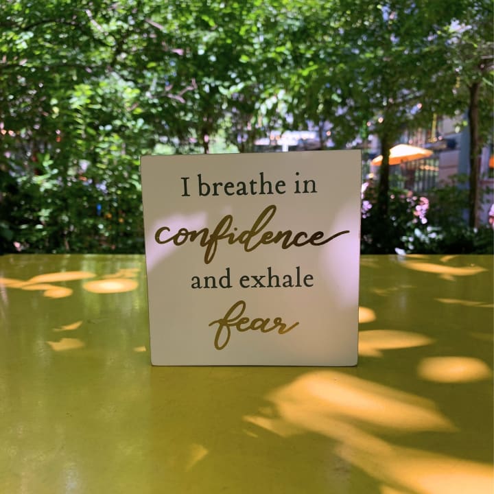 I Breathe In Confidence And Exhale Fear Inspo Block Sign | Metallic Copper Details