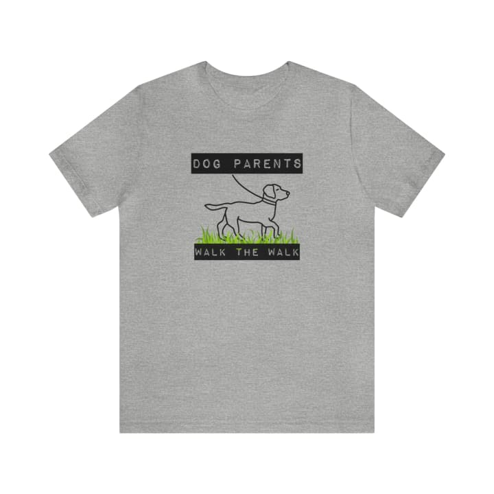 Dog Parents Walk The Walk Unisex Jersey Short Sleeve Tee [Multiple Color Options]