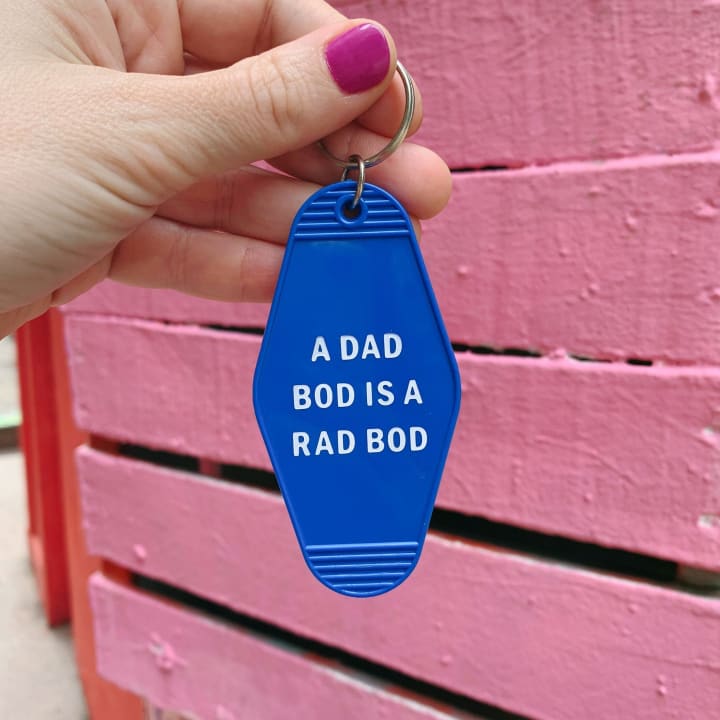 A Dad Bod is a Rad Bod Motel Style Keychain in Blue | Body Positivity Themed Funny Key Tag | Gift for Him