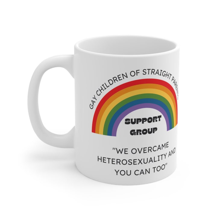 Gay Children of Straight Parents Support Group Ceramic Mug 11oz