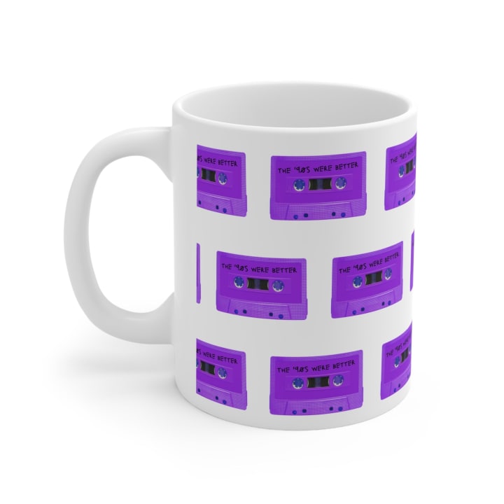 The '90s Were Better Cassette Tape Ceramic Mug 11oz