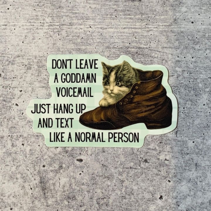 Don't Leave A Goddam Voicemail Die Cut Vinyl Sticker