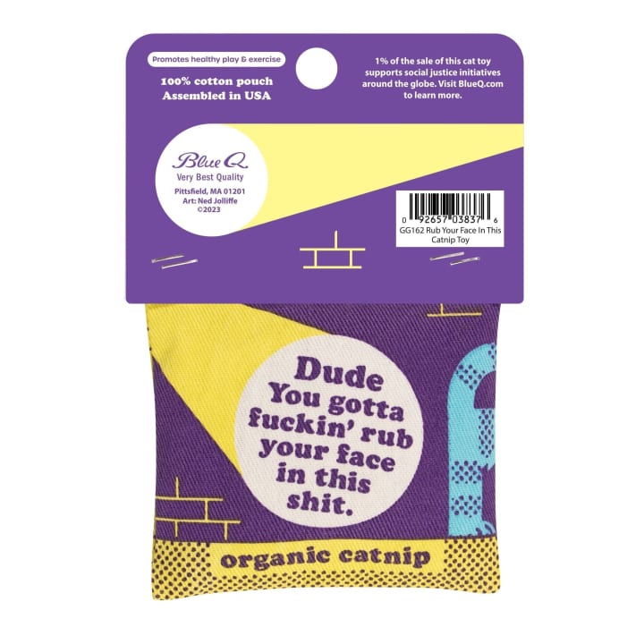 Dude You Gotta Rub Your Face Catnip Cat Toy | Premium Organic Catnip in Illustrated Cotton Pouch | BlueQ at GetBullish