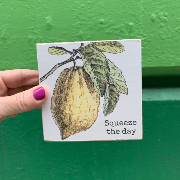 Squeeze The Day Lemon Wooden Block Sign | 4" x 4"