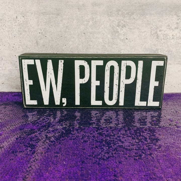 Ew, People Wooden Box Sign | Black with White Lettering 10.5" Long