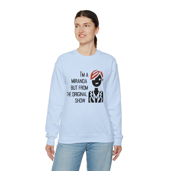 I'm a Miranda But From the Original Show Unisex Heavy Blend™ Crewneck Sweatshirt Sizes SM-5XL | Plus Size Available