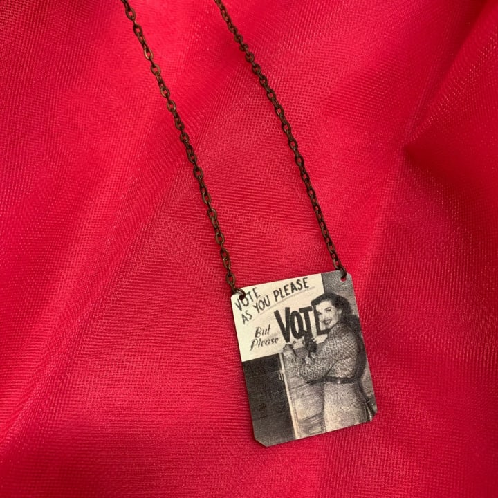 Vote As You Please But Please Vote Handmade Women's Suffrage Necklace