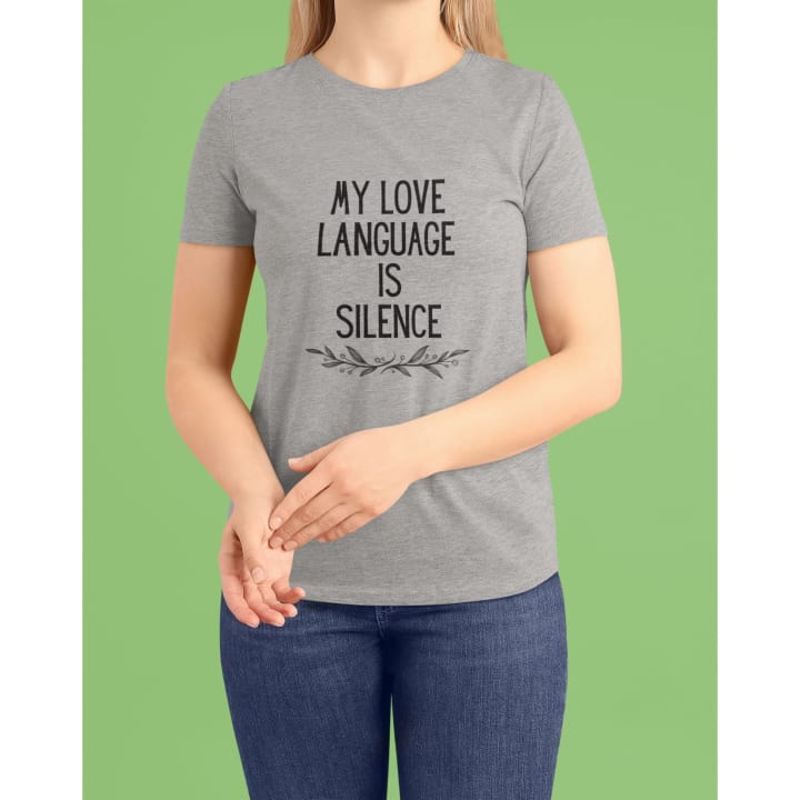 My Love Language is Silence Women's Midweight Cotton Tee