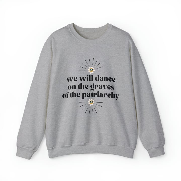 Dance on the Graves of the Patriarchy Unisex Heavy Blend™ Crewneck Sweatshirt Sizes SM-5XL | Plus Size Available