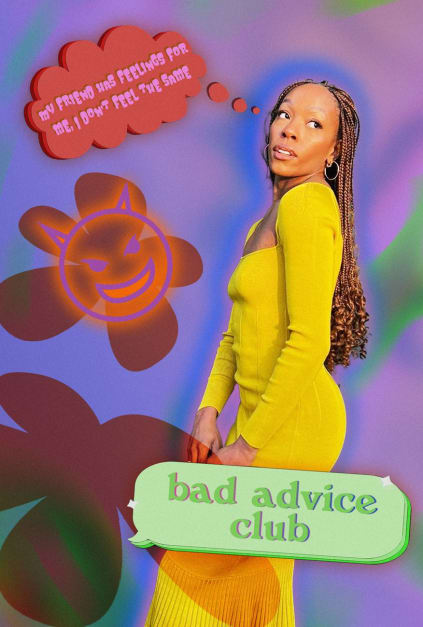 Bad Advice Club: my platonic bestie has feelings for me