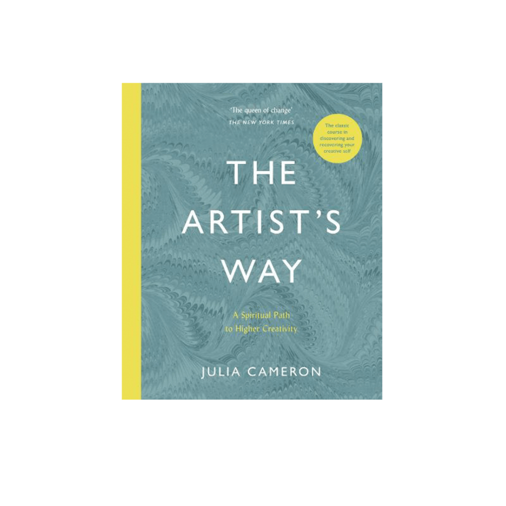 Julia Cameron - The Artist’s Way: The Spiritual Path to Higher Creativity